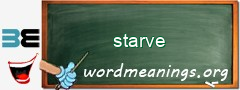 WordMeaning blackboard for starve